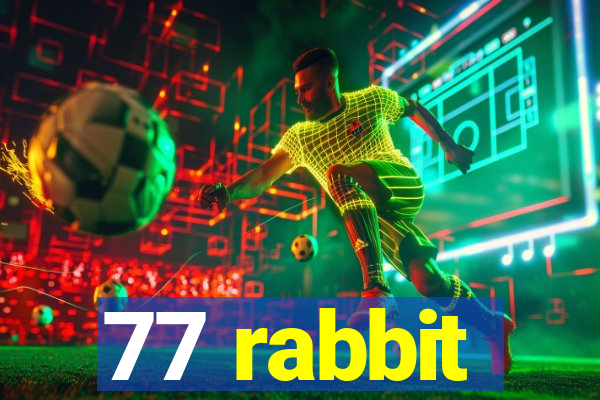 77 rabbit